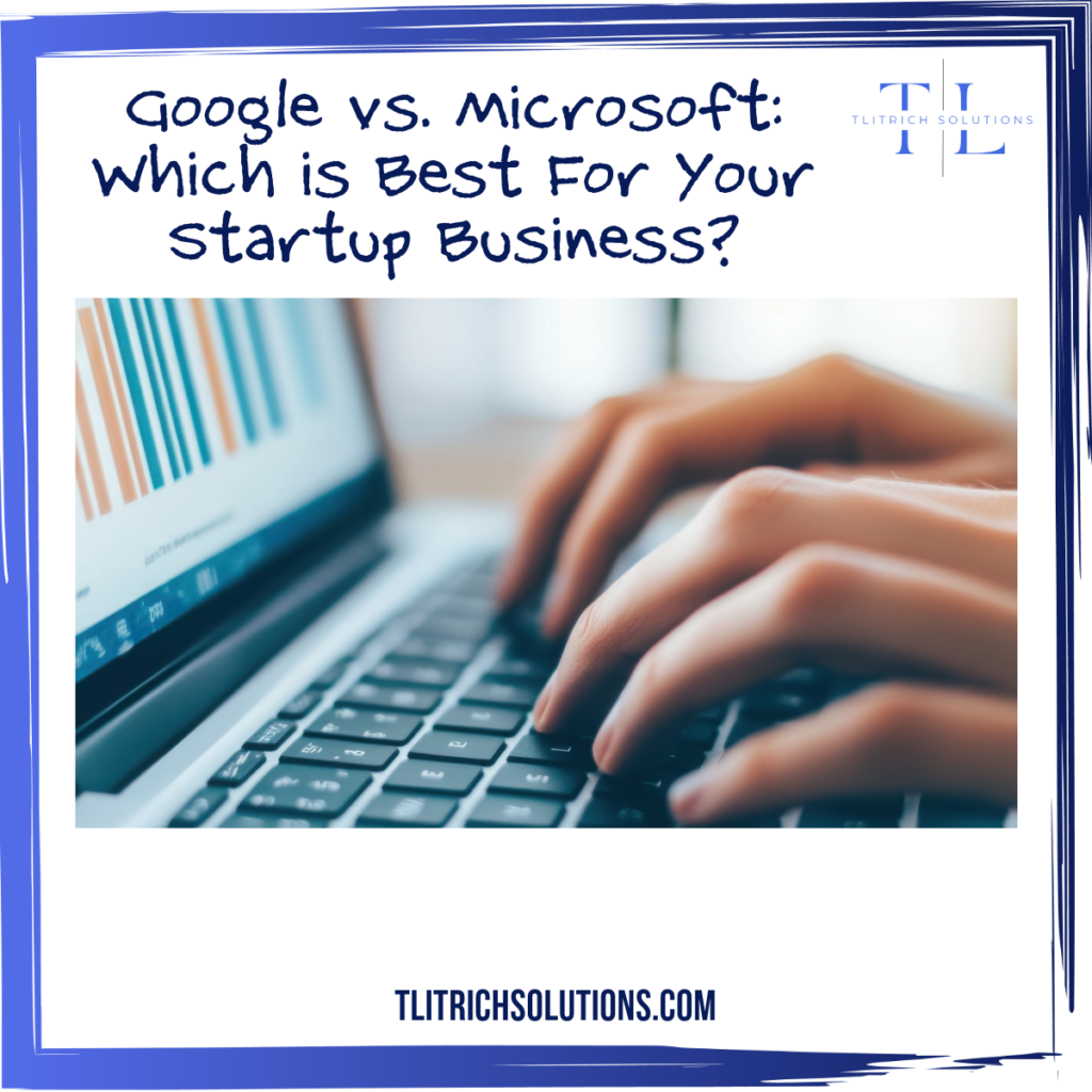 Microsoft Office vs. Google Workspace: Which is Best for Your Startup Business?