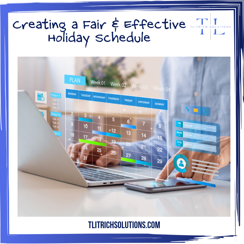 How to Create a Fair and Effective Holiday Schedule for Your Team