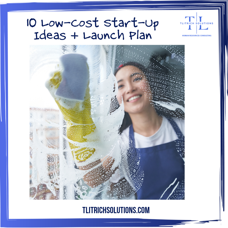 Start Smart: 10 Low-Cost Business Ideas + A Simple Startup Launch Plan